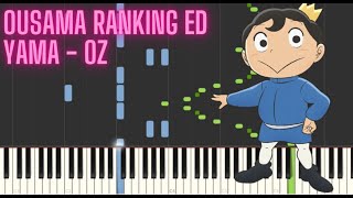 yama  Oz  Ousama Ranking ED Piano Synthesia [upl. by Yrekcaz]