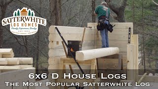 6x6 D House Logs  The Most Popular Satterwhite Log [upl. by Kessiah505]