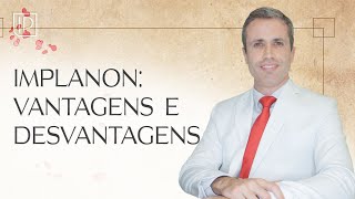 IMPLANON vantagens desvantagens eficácia e efeitos colaterais [upl. by Eekaz]