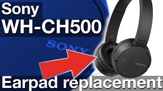 Earpad replacement on Sony WHCH500 How to DIY [upl. by Llehcim]