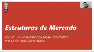 AULA 8  ESTRUTURAS DE MERCADO [upl. by Slaughter]