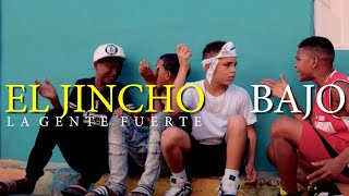 El Jincho  BAJO MUNDO Video Oficial [upl. by Atenik]