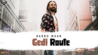 Babbu Maan  Gedi Route  Latest Punjabi Song 2020 [upl. by Louise]