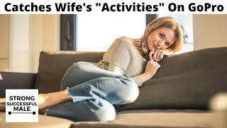 Husband Discovers Wife Cheating With 20 Men Records Some quotIndiscretionsquot On GoPro [upl. by Airrat]