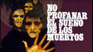 NO PROFANAR EL SUEÑO DE LOS MUERTOS Jorge Grau1974 [upl. by Akyre]