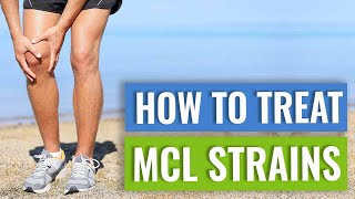 MCL Sprains and Tears  Treatment and Exercises [upl. by Nylareg]