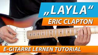 ERIC CLAPTON ★ LAYLA ★ Gitarre Lernen Tutorial [upl. by Lannie]