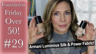 Foundation Friday Over 50  Armani Luminous Silk amp Armani Power Fabric [upl. by Tserof]