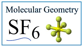 SF6 Sulfur hexafluoride Molecular Geometry Bond Angles [upl. by Rawdin]