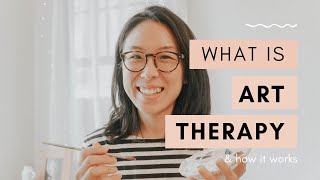 What is Art Therapy and How it Works [upl. by Emmalee425]