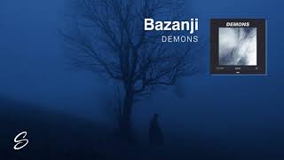 Bazanji  Demons [upl. by Regnij]