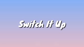 Switch It Up  Lavaado LYRICS [upl. by Elbag250]