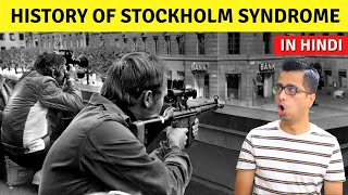 History of Stockholm Syndrome Explained in Hindi Why is it Called Stockholm Syndrome [upl. by Booth]