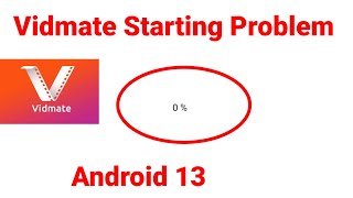 Fix Vidmate Start Problem in Android 13 [upl. by Neelyad]