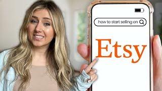 How to Start Selling on Etsy 2024 Beginners Guide [upl. by Waki]