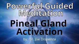 Pineal Gland  Meditation  by Dr Joe Dispenza [upl. by Yenattirb]