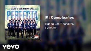 Banda Los Recoditos  Mi Cumpleaños Audio Oficial [upl. by Levins]