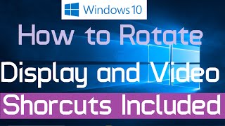 How to rotate display screen in Windows 10 Shortcuts and Manual [upl. by Ortensia978]