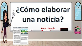 ¿Cómo elaborar una noticia [upl. by Rockey619]