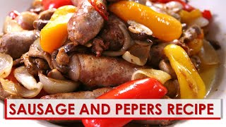 Sausage and Peppers Recipe [upl. by Elyod177]