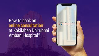 How to book an online consultation at Kokilaben Dhirubhai Ambani Hospital [upl. by Ahsekat339]