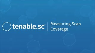 Measuring Scan Coverage in Tenablesc [upl. by Ricarda165]