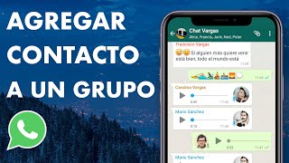 CÓMO AGREGAR UN CONTACTO A UN GRUPO DE WHATSAPP  FÁCIL Y RÁPIDO 🚀 [upl. by Aihselat]