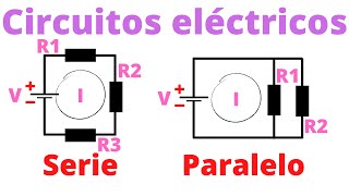 Circuitos eléctricos  Serie y paralelo [upl. by Vogeley399]