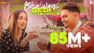 Bhalwani Gedi Official Video Jassa Dhillon  Gur Sidhu  Punjabi Song  Above All Album [upl. by Kira933]