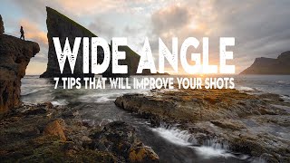 7 SIMPLE tips that will IMPROVE your WIDE ANGLE LENS photography [upl. by Klemens]