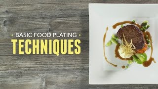 Basic Food Plating Techniques [upl. by Banquer]