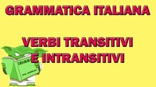 Verbi transitivi e intransitivi [upl. by Atival]