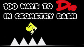 100 ways to DIE in Geometry Dash [upl. by Ahtoelc]