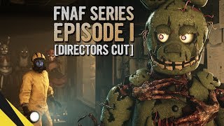 FIVE NIGHTS AT FREDDY’S SERIES Episode 1 DIRECTORS CUT  FNAF Animation [upl. by Ferdinand302]