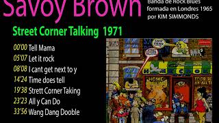 Savoy Brown 1971 Street corner talking  album 8 [upl. by Vala37]