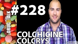 COLCHICINE COLCRYS  PHARMACIST REVIEW  228 [upl. by Gleich74]