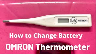 How to change Battery in Omron Thermometer [upl. by Violante931]