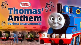 ♪ Thomas Anthem ♪ • PERFECT Instrumental [upl. by Elrebma443]