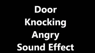 Door Knocking Angry Sound Effect [upl. by Tolliver140]