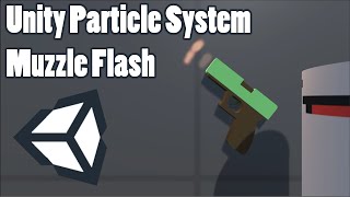 How to Make a Muzzle Flash using Unitys Particle System  Unity Tutorials [upl. by Odnalro317]