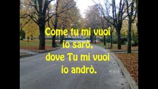 quotCome Tu Mi Vuoiquot con testo [upl. by Selyn]