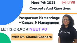 Postpartum Hemorrhage  Causes amp Management  Target NEET PG 2021  Dr Shonali Chandra [upl. by Sikleb]