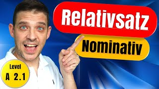 Relativsatz German  Nominativ  Relativpronomen im Nominativ [upl. by Iretak]