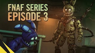 FIVE NIGHTS AT FREDDY’S SERIES Episode 3  FNAF Animation [upl. by Illehs331]