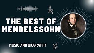 The Best of Mendelssohn [upl. by Neil851]