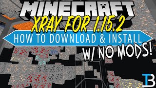 How To Get XRay in Minecraft 1152 PC [upl. by Seaden112]