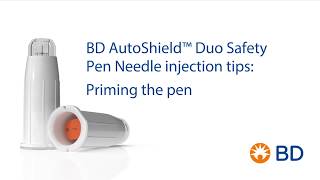 BD AutoShield™ Duo Safety Pen Needle Injection Tips Priming the pen [upl. by Los]