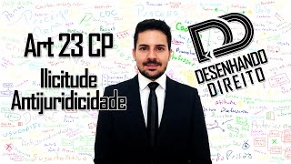 Direito Penal  Art 23 CP  Ilicitude e Antijuridicidade [upl. by Assylem]