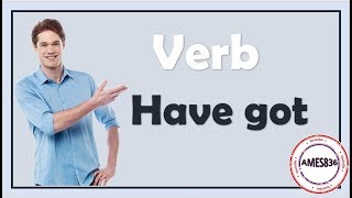 Verb have got  English Language [upl. by Divadnoj]