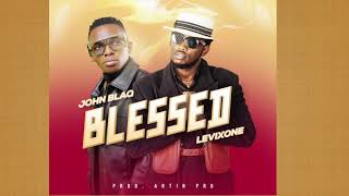 Blessed John Blaq feat Levixone [upl. by Abercromby]